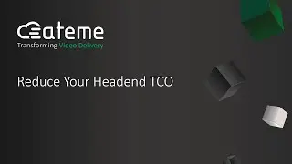 Reduce Your Headend TCO