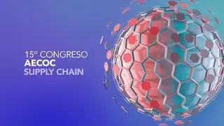 15&ordm; Congreso AECOC Supply Chain