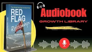 🔥Red Flag Relationships Audiobook in English/@GrowthLibrary