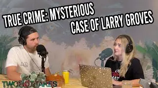 Mysterious Cold Case of Larry Groves -- Reddit True Crime Story