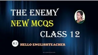 The enemy new MCQs class 12