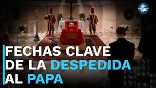Del traslado del féretro del papa Francisco al cónclave; conoce las fechas clave
