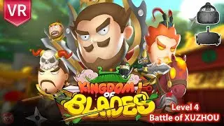 Play VR Fruit Ninja in 3 Kingdoms Theme in Kingdom of Blades | Level 4 Battle of XUZHOU