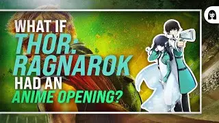 What if THOR RAGNAROK had an anime opening?