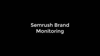 Semrush Brand Monitoring