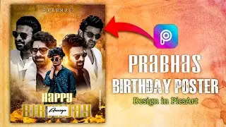 Prabhas Birthday special Photo editing in PicsArt || Prabhas Birthday Poster Design in Telugu