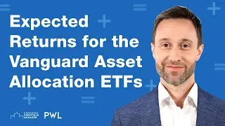 Expected Returns for the Vanguard Asset Allocation ETFs
