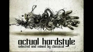 CLASSICal - Actual Hardstyle 003 (24-01-2021)