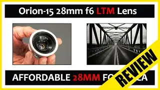🔴 Affordable Leica Summaron 28mm Alternative?    |   ORION-15 28mm f6 LTM Review