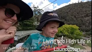 Episode 33 - Living the High Life in Launceston