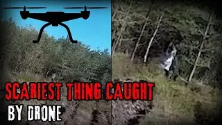 The Most Scary Moments Caught by Drones | Scary Drone Footage Compilation
