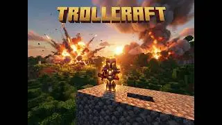 trollcraft ep 8 making our evil lair....