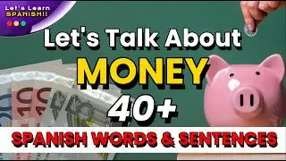 Master Spanish Money Talk | 40 Words Every Traveler Needs