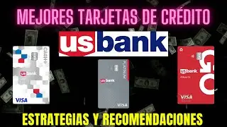 US Bank: Best Credit Cards, Strategies and Recommendations - 2024