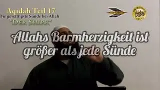 Abul Baraa - Allahs Barmherzigkeit ist gr&ouml;&szlig;er als jede S&uuml;nde