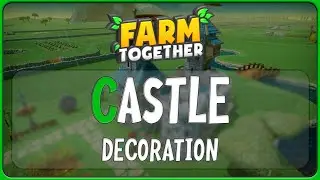 [Farm Together] Castle decoration