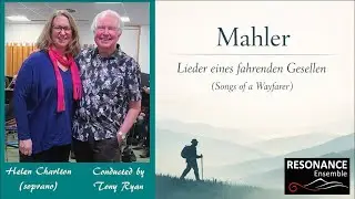 Mahler: Lieder eines fahrenden Gesellen (Songs of a Wayfarer)