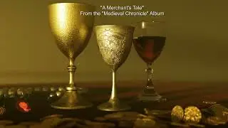 A Merchant's Tale (The Medieval Chronicle)