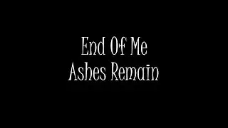 End Of Me - Ashes Remain - Traduction