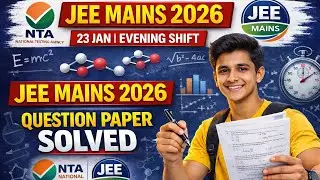 JEE Main 2026 23 January Evening Shift Paper Solution & Analysis #jeemain2026