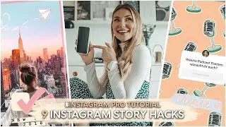 9 Instagram Story Tricks (2019 - 2020) | AnaJohnson