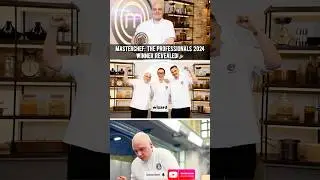 MasterChef: The Professionals 2024 Winner Revealed! 🎉