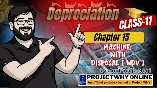 Machine Account (WDB Method) with Disposal | Explained Step‑by‑Step | Class 11 | Accounts | A.S.Negi