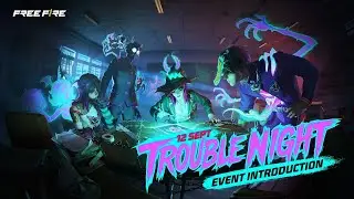 Trouble Night Event Introduction | Free Fire Official