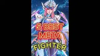 TOP 5 BEST META FIGHTER  |         #mobilelegends #mlbb #shorts