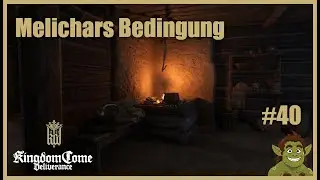 Kingdom Come Deliverance #40 - Melichars Bedingung