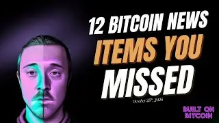 12 НОВОСТЕЙ О БИТКОИНАХ, КОТОРЫЕ ВЫ ПРОПУСТИЛИ НА ПРОШЛОЙ НЕДЕЛЕ 🚨