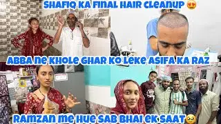 ABBA NE BOLE ASIFA KA RAAZ | SAB BHAI MILE EK SAT🥹 | SHAFIQ KA NIKLA HAIR SCALS😍 #shafiqueaasifa