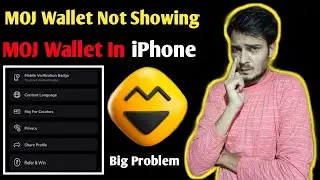 MOJ Wallet Not Showing | Wallet Not Working In MOJ App | MOJ App Wallet Not Showing In iPhone Hindi