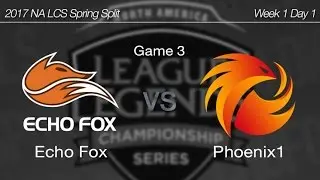 [ Echo Fox vs Phoenix1 ] Game 3 - 2017 NA LCS Spring Week 1 Day 1 170121