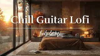 【夜間療癒Night BGM】放鬆結他 lo-fi，讓你專注工作、安心休息｜Chill guitar lo-fi to focus on work and rest peacefully