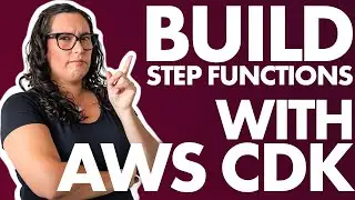 Создавайте рабочие процессы AWS Step Functions с помощью AWS CDK