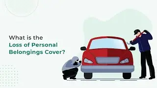 What is the Loss of Personal Belongings Cover? | Motor Insurance