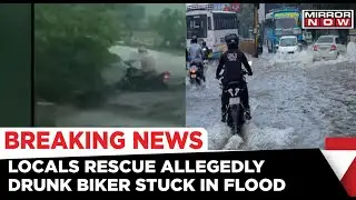 Drunk Biker Rescued By The Locals During Heavy Rains | Dewas | Mirror Now