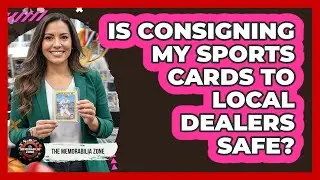 Is Consigning My Sports Cards To Local Dealers Safe?