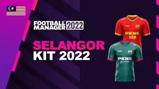 FM22: Selangor FC 2D Kits | Football Manager Malaysia 2022