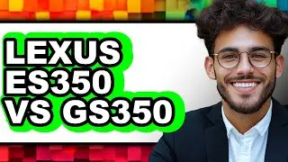 Lexus ES350 vs GS350 - Full Comparison