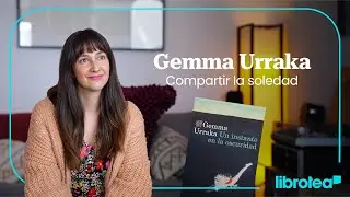 Soledad y naturaleza. Entrevista a Gemma Urraka