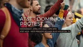 AT&T - DirecTv - Dominion Protest