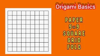 How to fold paper 9&times;9 Square grid| 9x9 square grid Making Tutorial|Origami Basic Techniques