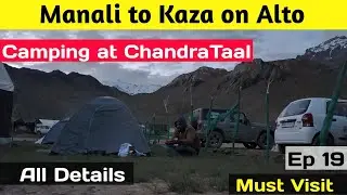 Camping Experience at Chandrataal lake | Chandrataal lake Trek | Camping at Chandratal Spiti in June