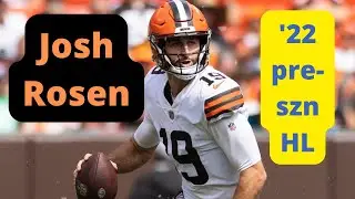 Josh Rosen 2022 preseason highlights