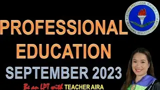 PROFESSIONAL EDUCATION | PREVIOUS BOARD EXAM | 25 QUESTIONS | LET | SEPTEMBER 2023 | TEACHER AIRA