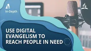 Know how to use Digital Evangelism to reach people in need | ANN In-Depth