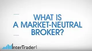What is a Market-Neutral Broker?