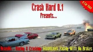 BeamNG - Racing & Crashing: Moonhawk Racing With No Brakes